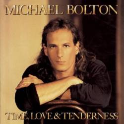 Michael Bolton : Time, Love & Tenderness